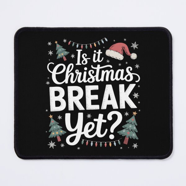 Item preview, Funny Xmas Holiday Is It Christmas Break Yet Teacher designed and sold by ValerieRodrigue.