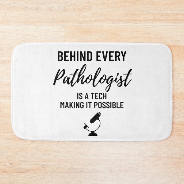 Item preview, Behind Every Pathologist Is a Tech Make It Possible – Funny Lab Tech & Pathology Gift designed and sold by Anniko Art Studio.