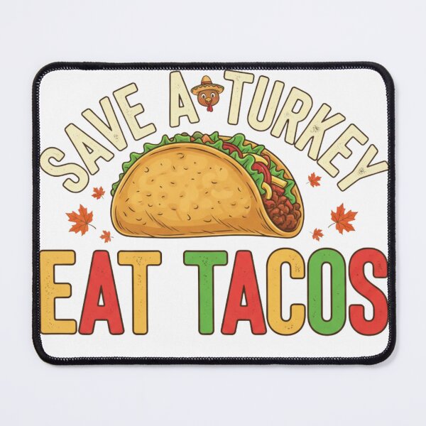 Item preview, Save a Turkey Eat Tacos | Funny Thanksgiving Alternative Tee designed and sold by Wear Sculpt.