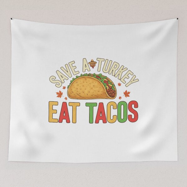 Item preview, Save a Turkey Eat Tacos | Funny Thanksgiving Alternative Tee designed and sold by Wear Sculpt.