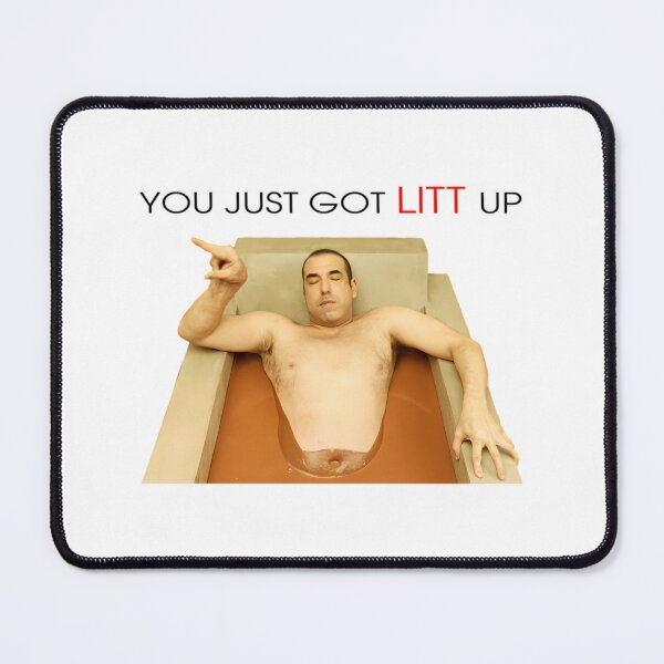 Item preview, You Just Got LITT Up  Louis Litt  Suits Quote  	 designed and sold by shoailsingeym.