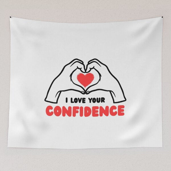 Item preview, I Love Your Confidence designed and sold by bettercolors.