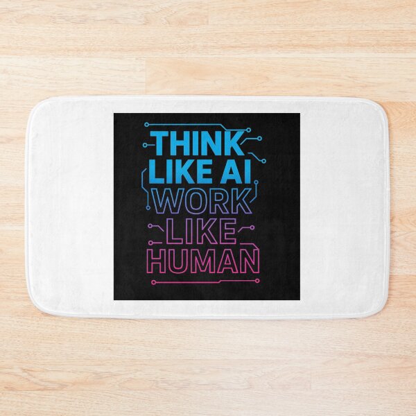 Item preview, Think Like AI, Work Like Human – Next-Gen Motivational Typography Art designed and sold by Lagwsal22.