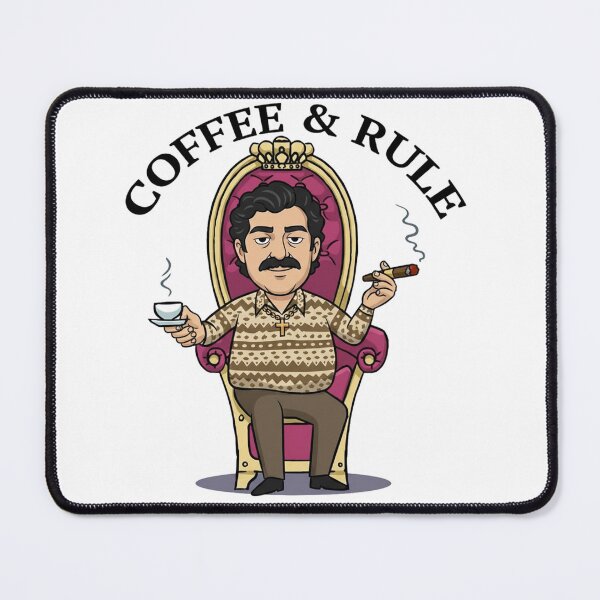 Item preview, Pablo Escobar, Coffee and Rule Pablo Escobar designed and sold by erkinmaddison.