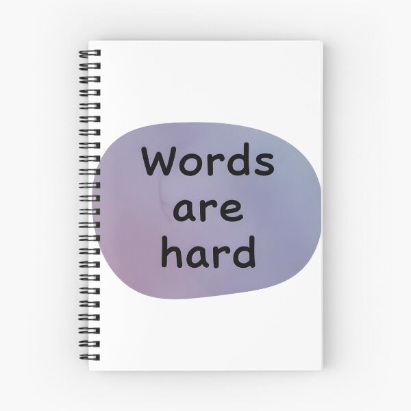 Item preview, Words Are Hard — Relatable Blob Sticker designed and sold by VoidBloom Studio.