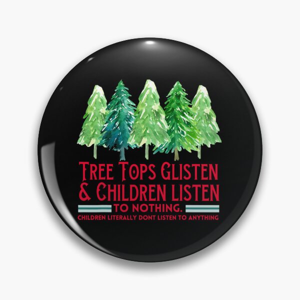 Item preview, Tree Tops Glisten And Children Listen To Nothing Xmas Tree 		 designed and sold by weilstdaunysk.