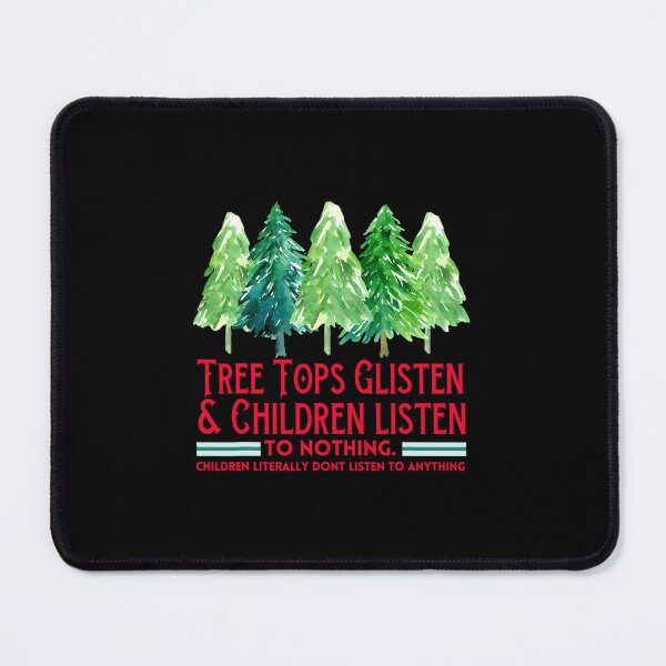 Item preview, Tree Tops Glisten And Children Listen To Nothing Xmas Tree 		 designed and sold by weilstdaunysk.