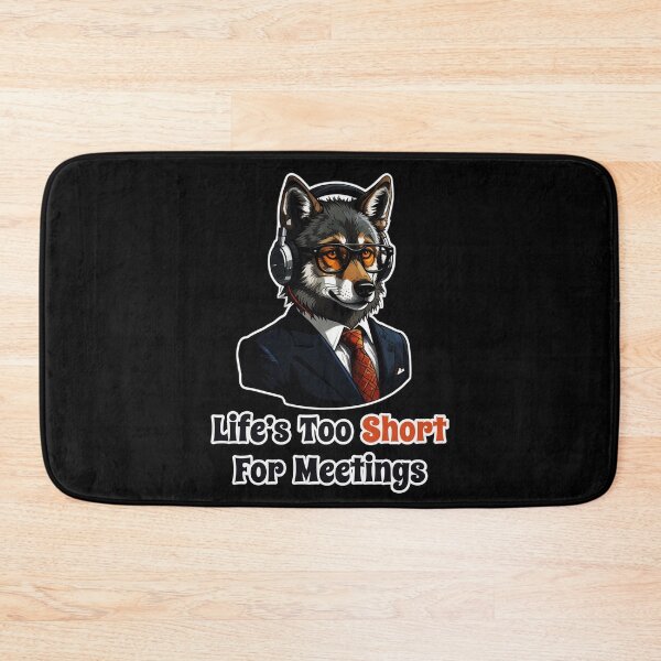 Item preview, CEO Wolf with Glasses - Life is Too Short for Meetings designed and sold by Ridiculam Toga.