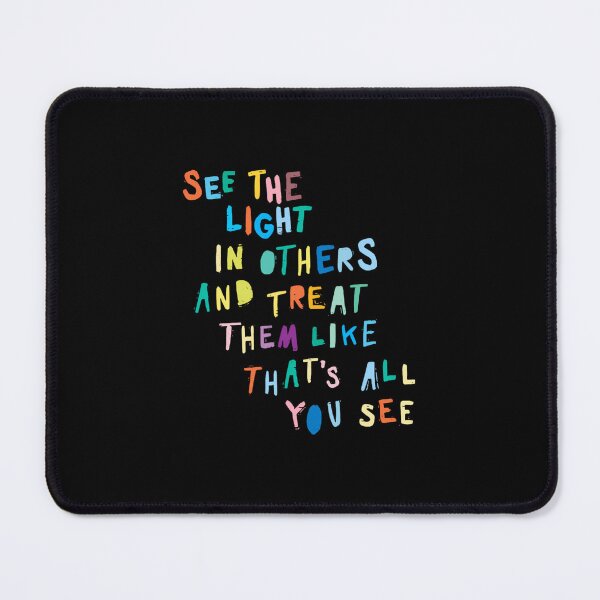 Item preview, See The Light In Others Encouraging Positive Message designed and sold by cnahjagged6.