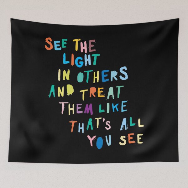 Item preview, See The Light In Others Encouraging Positive Message 		 designed and sold by cnahjagged6.