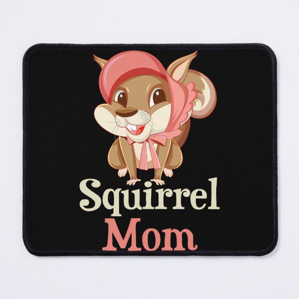 Item preview, Squirrel Mom - Squirrel Lover Animal Lover Rodent designed and sold by jamahlabaev9.