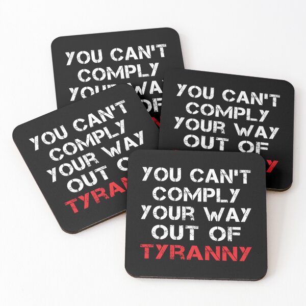 Item preview, You Canx27;T Comply Your Way Out Of Tyranny  Classic 		 designed and sold by rennislimyaz.