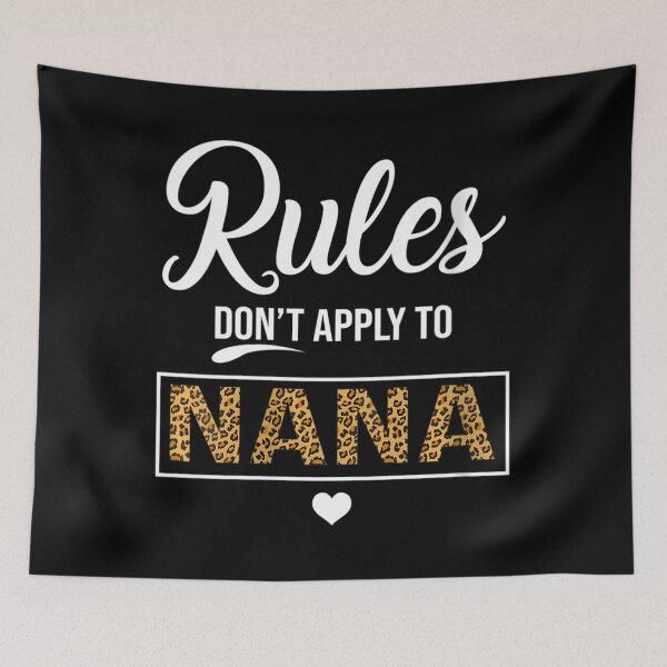 Item preview, 	s Rules Don't Apply To Nana Leopard Funny Mother Day 	 	 		 designed and sold by chaynyunonav.