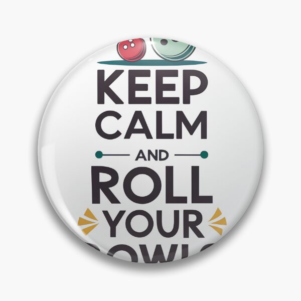 Item preview, Funny Lawn Bowls Quote Design | Keep Calm and Roll Your Bowls designed and sold by VividOrganica.