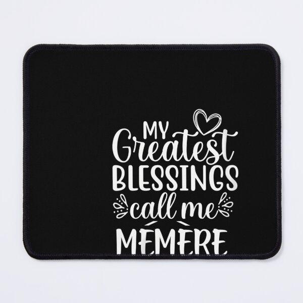 Item preview, 	s My Greatest Blessings Call Me Mémère French Canadian Gran	 designed and sold by kaltsusabaet.
