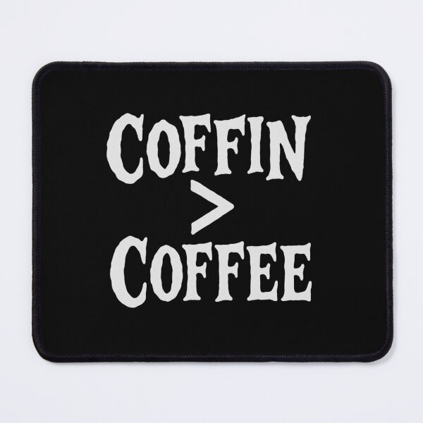 Item preview, Coffin > Coffee – Spooky Halloween designed and sold by Prints-by-Olaf.