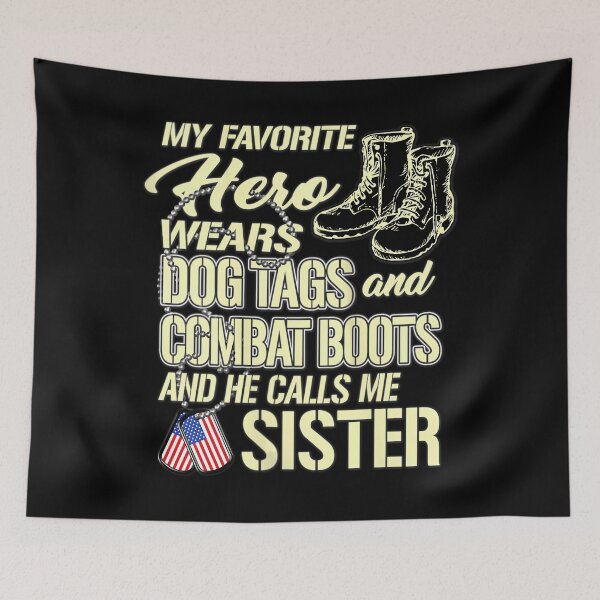 Item preview, 	s Hero Wears Dog Tags Combat Boots Proud Military Sister 	 		 designed and sold by kiovamisged.