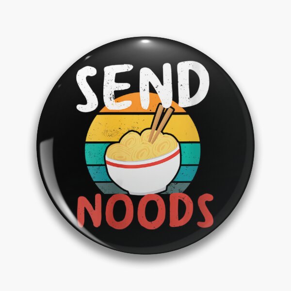 Item preview, 	s Send Noods Funny 	 for 	 	 	 		 designed and sold by chaynyunonav.
