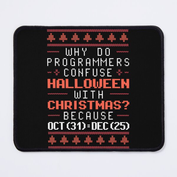 Item preview, Why Do Programmers Confuse Halloween With Christmas 		 designed and sold by lemuaorphy9.