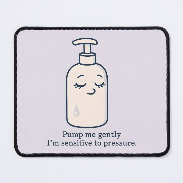 Item preview, Pump Me Gently — Sensitive Dispenser designed and sold by VoidBloom Studio.