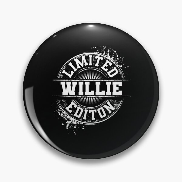 Item preview, WILLIE Limited Edition Funny Personalized Name Joke 	 		 designed and sold by lemuaorphy9.