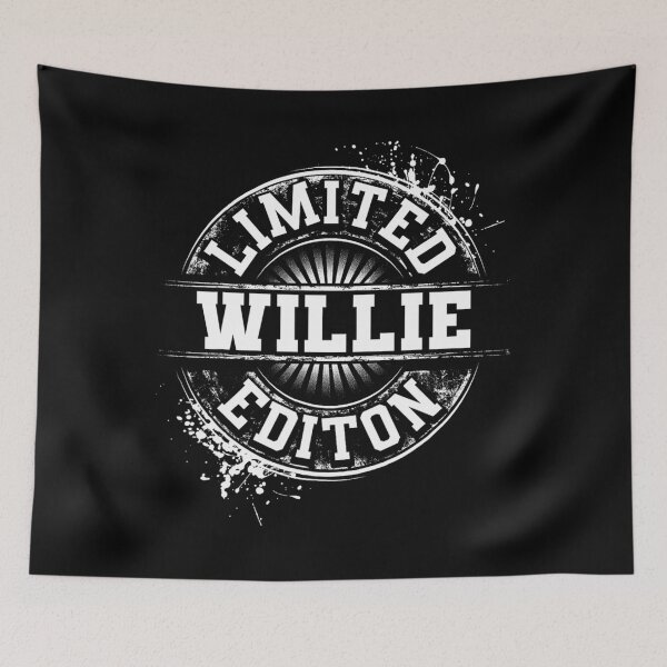 Item preview, WILLIE Limited Edition Funny Personalized Name Joke 	 		 designed and sold by lemuaorphy9.