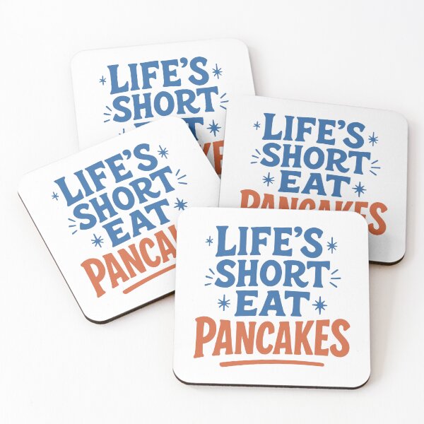 Item preview, Life’s Short Eat Pancakes – Fun Foodie Quote designed and sold by SnappyPNG.