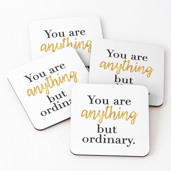 Item preview, You are Anything But Ordinary  	 designed and sold by calyyuninoh.