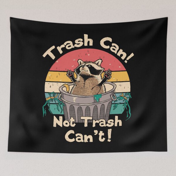 Item preview, Trash Vintage Talker Raccoon Trash Can Not Trash Can't 		 designed and sold by vayssefriskuh.