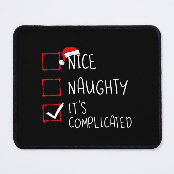 Item preview, Nice Naughty It's Complicated Christmas List Santa Claus 		 designed and sold by jerlanduenhan.