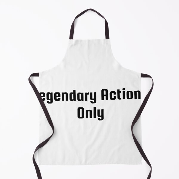 Item preview, Legendary Actions Only designed and sold by Ninjacatoff.