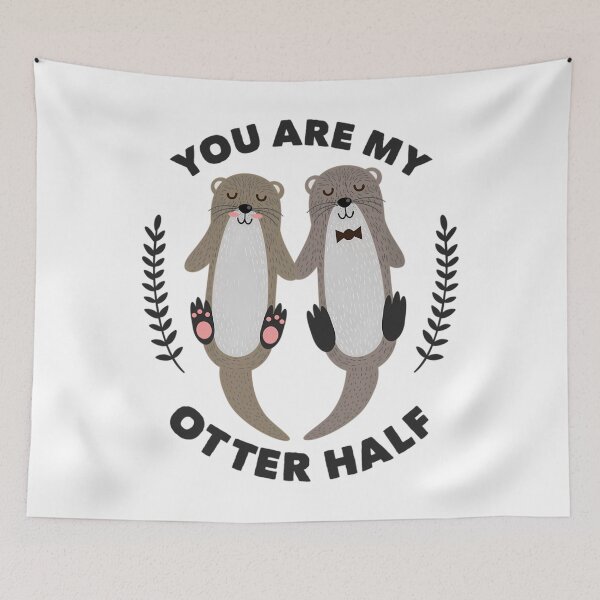Item preview, You Are My Otter Half Design  	 designed and sold by calyyuninoh.