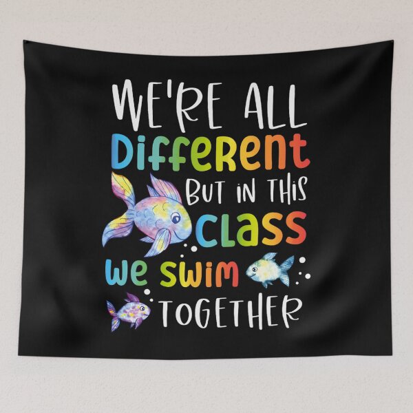 Item preview, We're all different but in this class we swim together Teach 	1	 designed and sold by cnahjagged6.
