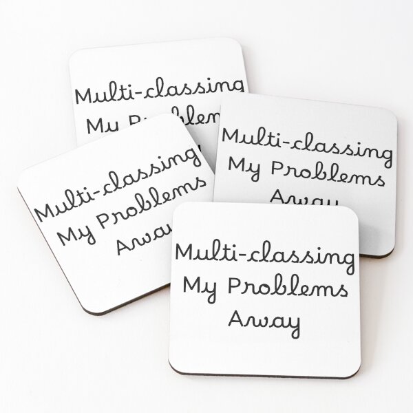 Item preview, Multi-classing My Problems Away designed and sold by Ninjacatoff.