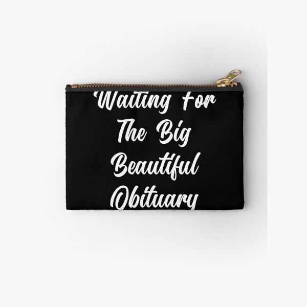 Item preview, Funny Sarcastic Obituary Quote: Dark Humor designed and sold by PrintItStudio.