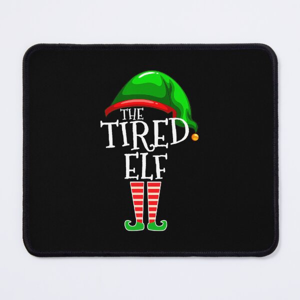 Item preview, Tired Elf Group Matching Family Christmas Outfit Mom designed and sold by bilelabeathat.