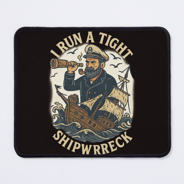 Item preview, I Run a Tight Shipwreck – Vintage Nautical Captain Tattoo Design designed and sold by FrameFlow.