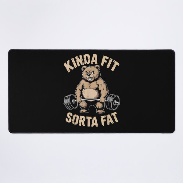 Item preview, Kinda Fit Sorta Fat Funny Gym Bear Weightlifting Workout T-Shirt Lifting Lover Humorous Tee designed and sold by DogoMalulu.