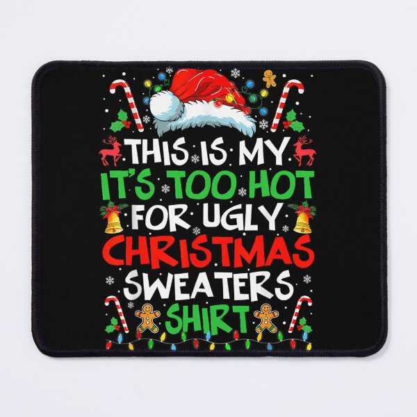 Item preview, This Is My It's Too Hot For Ugly Christmas Sweaters designed and sold by obuabandeppym.