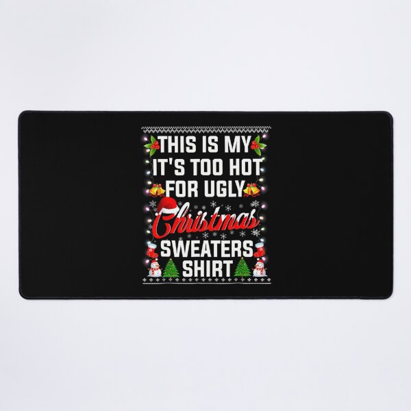 Item preview, This Is My It's Too Hot For Ugly Christmas Sweaters designed and sold by obuabandeppym.