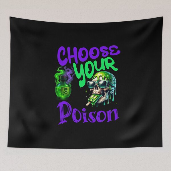Item preview, Choose Your Poison designed and sold by ArtRoyal13.