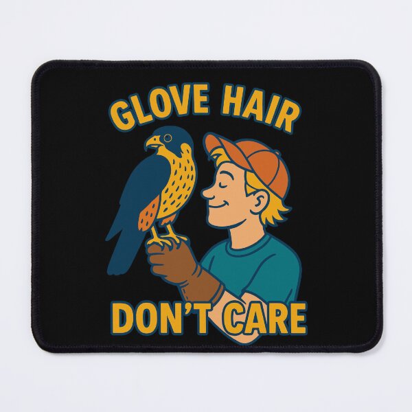 Item preview, Glove Hair Don't Care Falconry Birds Falcon designed and sold by LuminOrb.