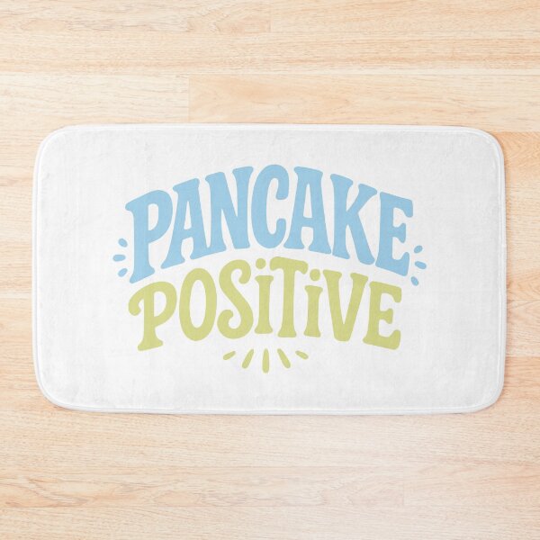 Item preview, Pancake Positive – Fun Uplifting Foodie Quote designed and sold by SnappyPNG.