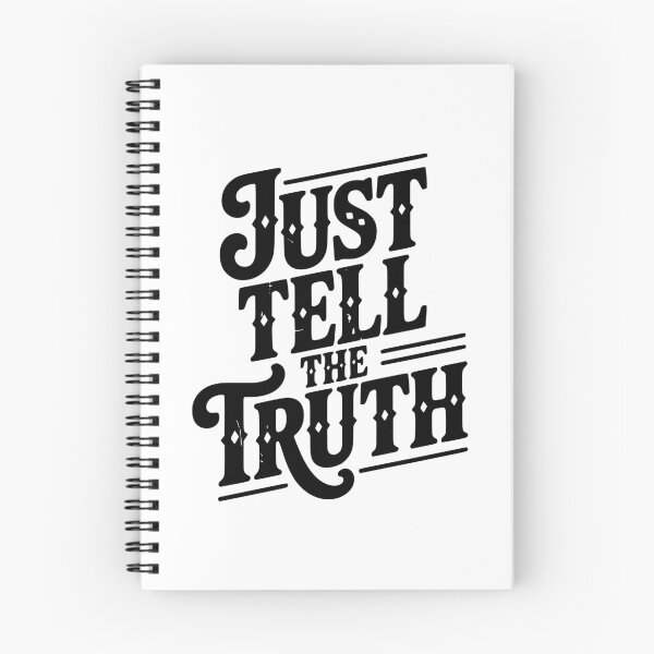 Item preview, Just Tell The Truth designed and sold by Frank Ring.