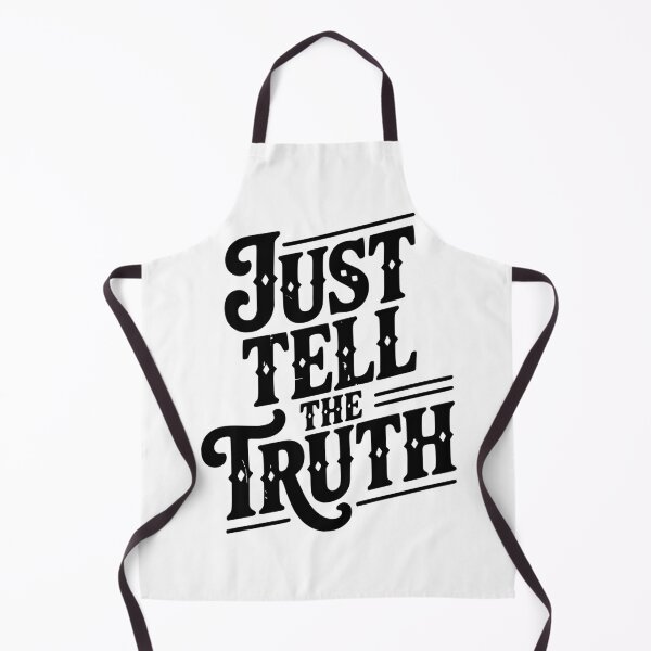 Item preview, Just Tell The Truth designed and sold by Frank Ring.