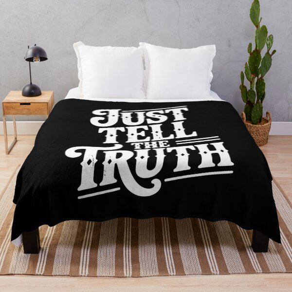 Item preview, Just Tell The Truth designed and sold by Frank Ring.