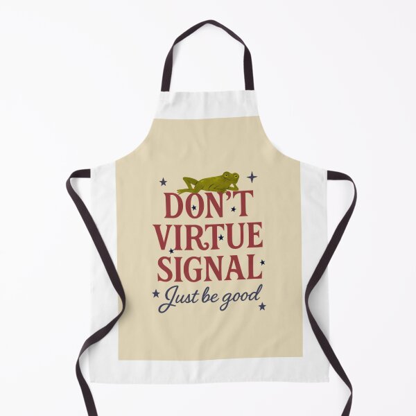 Item preview, Don’t virtue signal, just be good - statement poster designed and sold by Taika Tori Art .