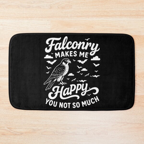 Item preview, Falconry Makes Me Happy You Not So Much Design designed and sold by LuminOrb.