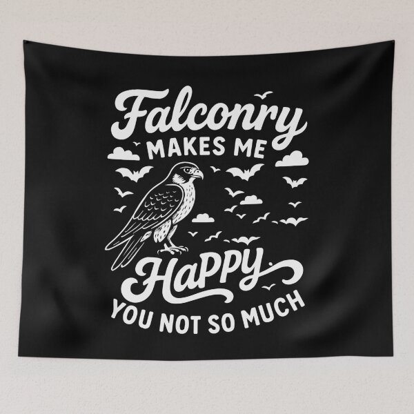 Item preview, Falconry Makes Me Happy You Not So Much Design designed and sold by LuminOrb.