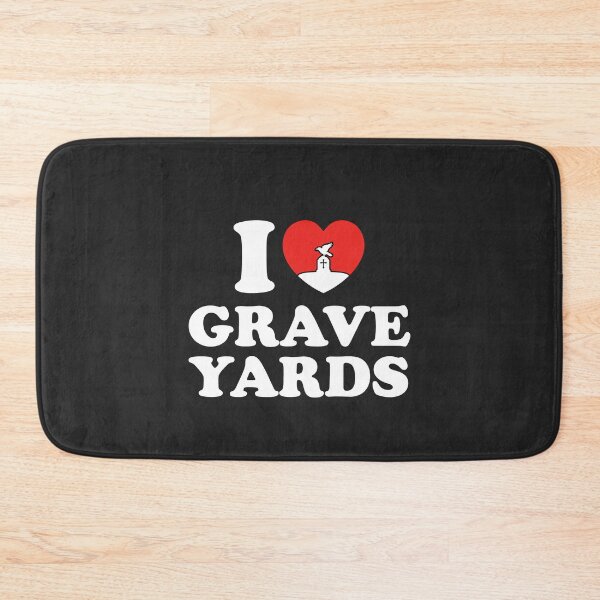 Item preview, I Love Grave Yards designed and sold by shitpostee.